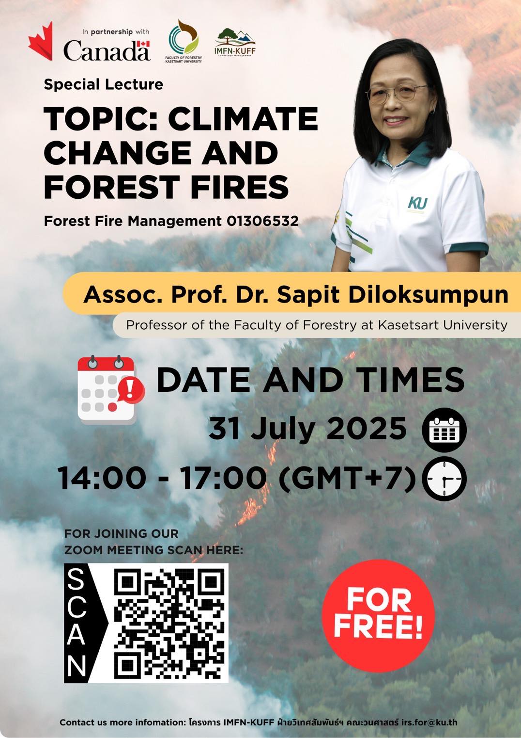 ขอเชิญเข้าร่วมรับฟังการบรรยายพิเศษ หัวข้อ “Climate Change and Forest Fires”