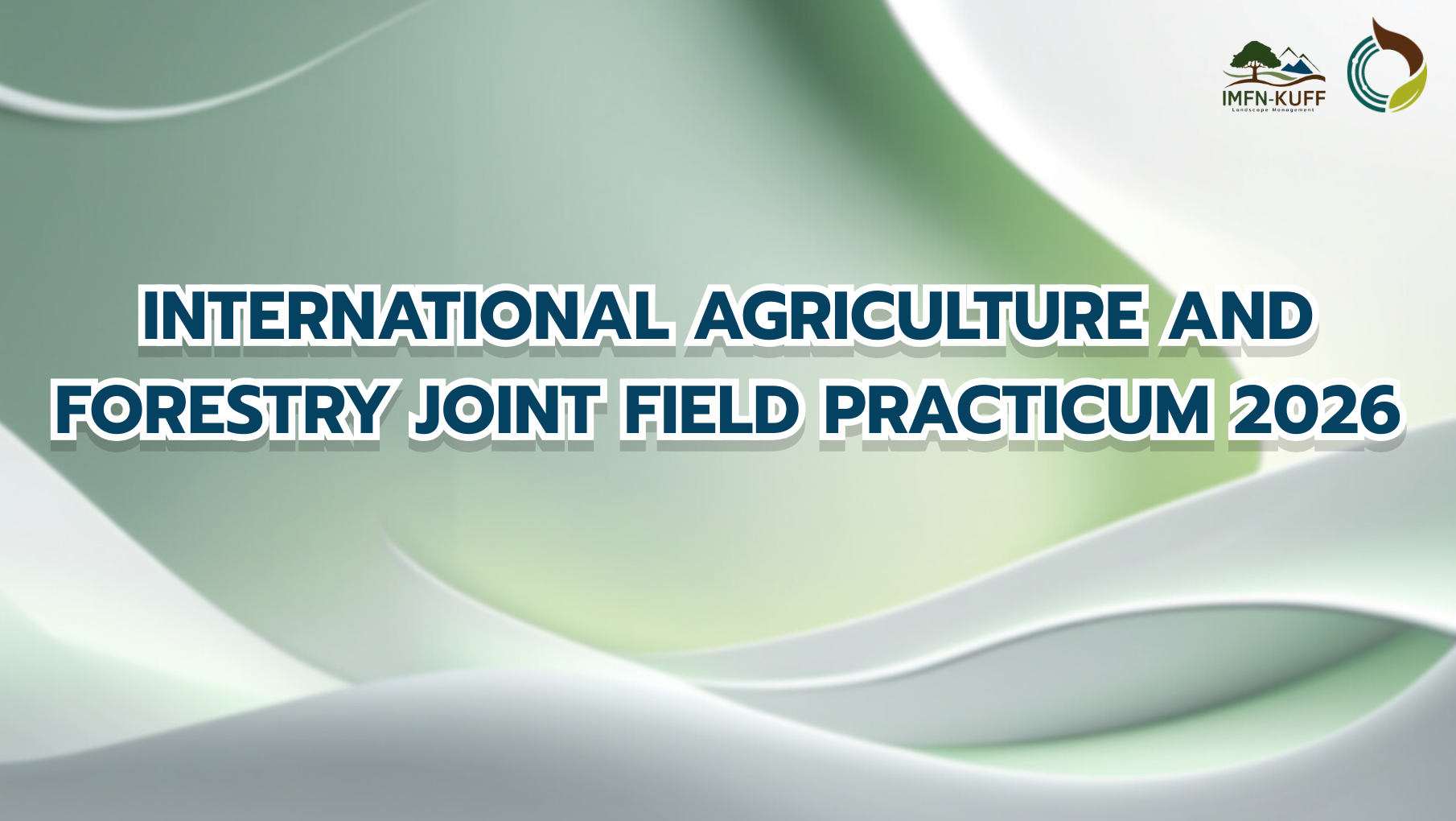 International Agriculture and Forestry Joint Field Practicum 2026